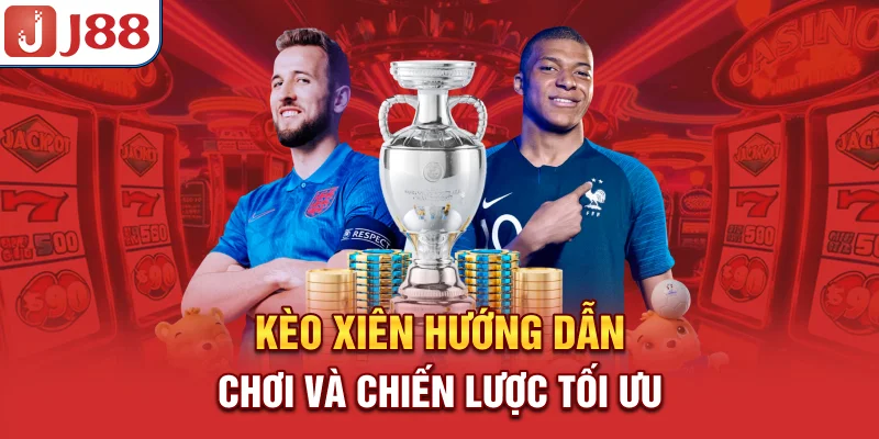 Kèo Xiên - Hướng Dẫn Chơi và Chiến Lược Tối Ưu 5 Kèo Xiên - Hướng Dẫn Chơi và Chiến Lược Tối Ưu