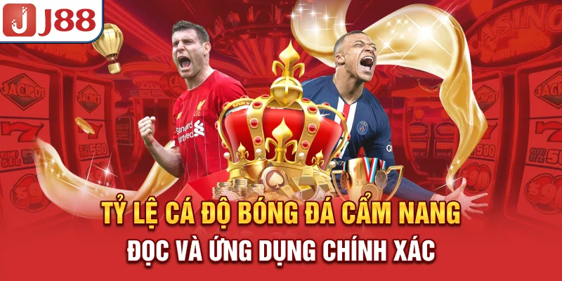 Tỷ Lệ Cá Độ Bóng Đá - Cẩm Nang Đọc và Ứng Dụng Chính Xác 5 Tỷ Lệ Cá Độ Bóng Đá - Cẩm Nang Đọc và Ứng Dụng Chính Xác